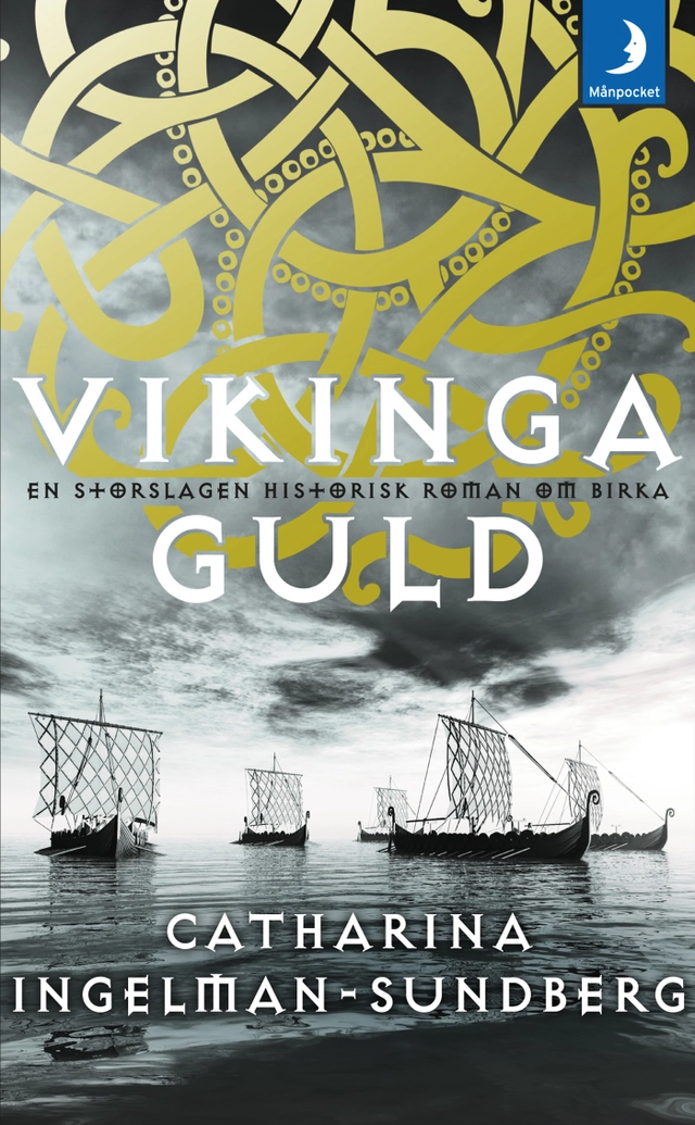Vikingaguld; Catharina Ingelman-Sundberg; 2017
