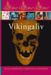 Vikingaliv; Dick Harrison, Kristina Ekero Eriksson; 2009
