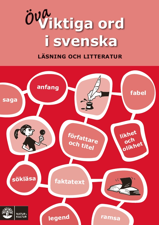 Viktiga ord i svenska : läsning och litteratur; Anna Ericsson-Nordh; 2008