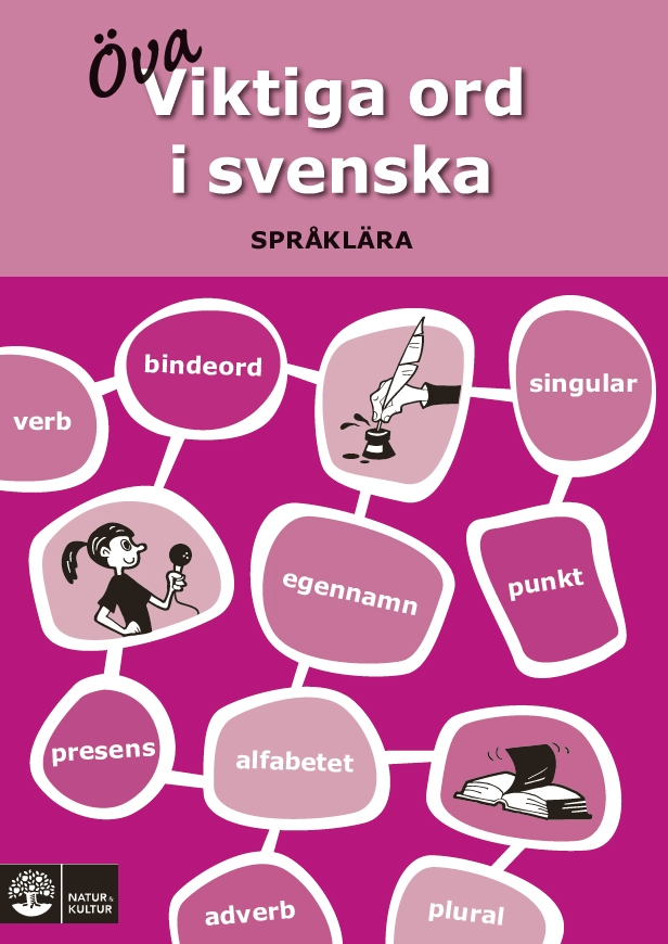 Viktiga ord i svenska : språklära; Anna Ericsson-Nordh; 2008