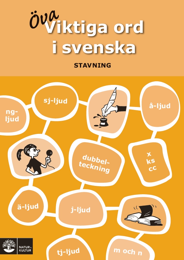 Viktiga ord i svenska : stavning; Anna Ericsson-Nordh; 2008