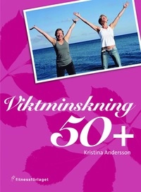Viktminskning 50+; Kristina Andersson; 2008