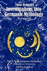 Viktor Rydberg's Investigations into Germanic mythology; Viktor Rydberg; 2007