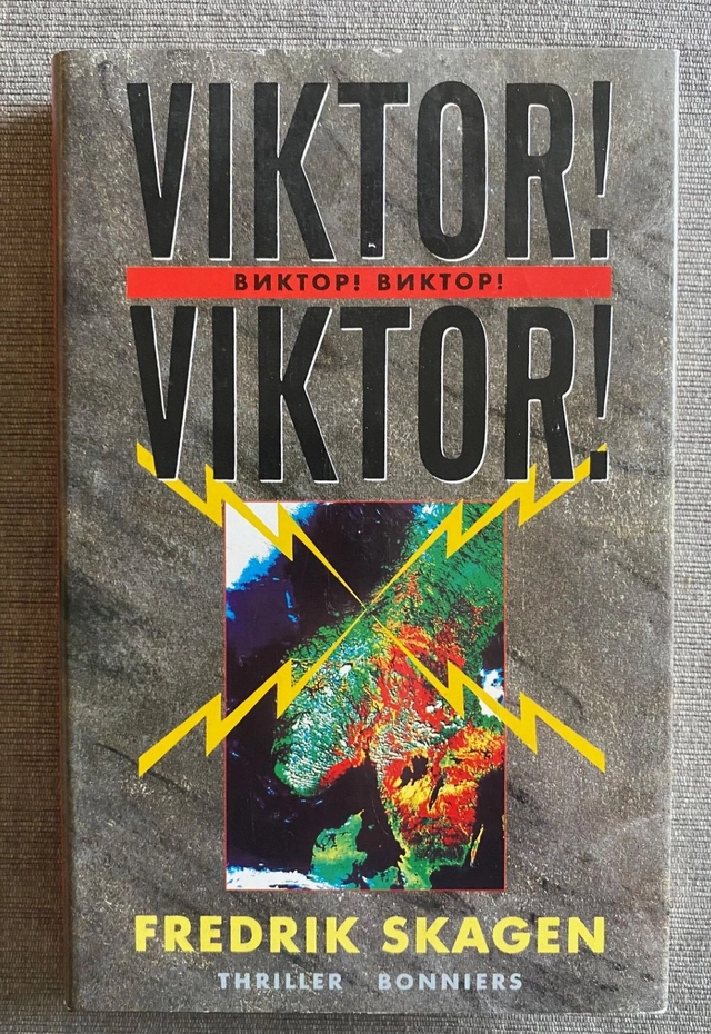 Viktor! Viktor! : [thriller]; Fredrik Skagen; 1990