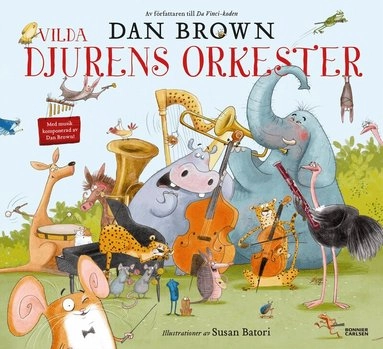 Vilda djurens orkester; Dan Brown; 2020