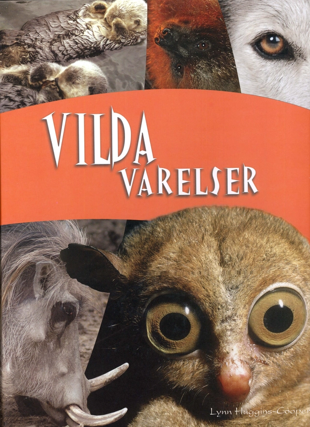 Vilda varelser; Lynn Huggings-Cooper; 2010
