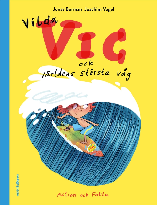 Vilda Vic och världens största våg; Joachim Vogel; 2026