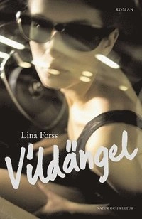 Vildängel; Lina Forss; 2005