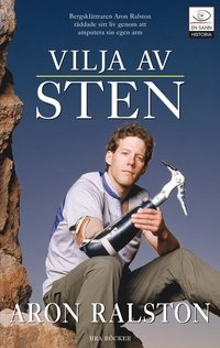 Vilja av sten; Aron Ralston; 2005
