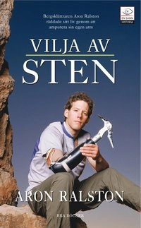 Vilja av sten; Aron Ralston; 2007