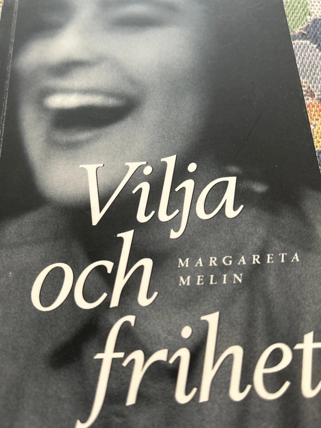 Vilja och frihet; Margareta Melin; 1992