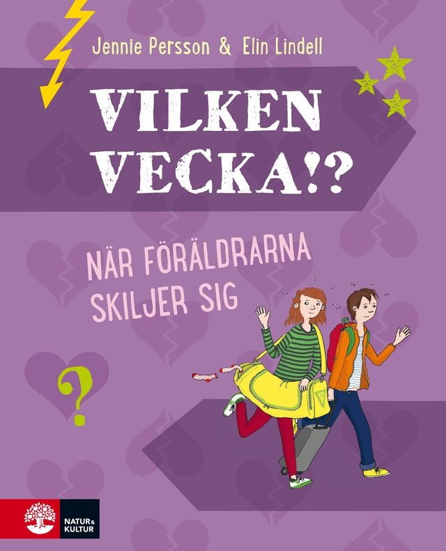 Vilken vecka!? : när föräldrarna skiljer sig; Jennie Persson; 2014