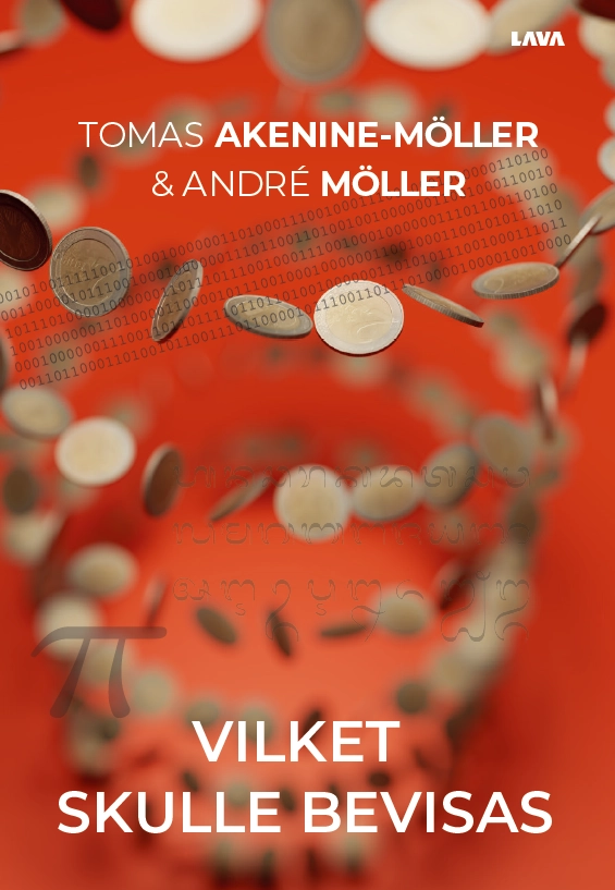 Vilket skulle bevisas; Tomas Akenine-Möller, André Möller; 2023