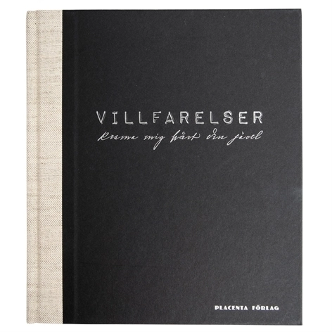 Villfarelser - krama mig hårt din jävel!; Mathias Leclér, Villfarelser; 2017