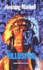 Villospår; Henning Mankell; 1998