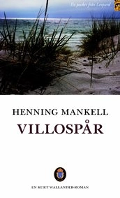 Villospår : [kriminalroman]; Henning Mankell; 1995