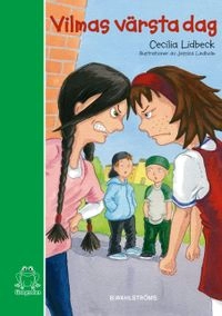Vilmas värsta dag; Cecilia Lidbeck; 2011