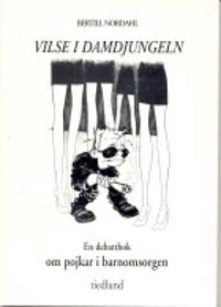 Vilse i damdjungeln- en debattbok om pojkar i barnomsorgen; Bertill Nordahl; 1996