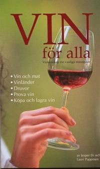 Vin för alla; Jesper Ek, Lauri Pappinen; 2003