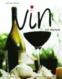 Vin till maten; Christer Berens; 2005