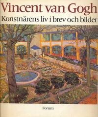 Vincent van Gogh : konstnärens liv i brev och bilder; Vincent van Gogh; 1975