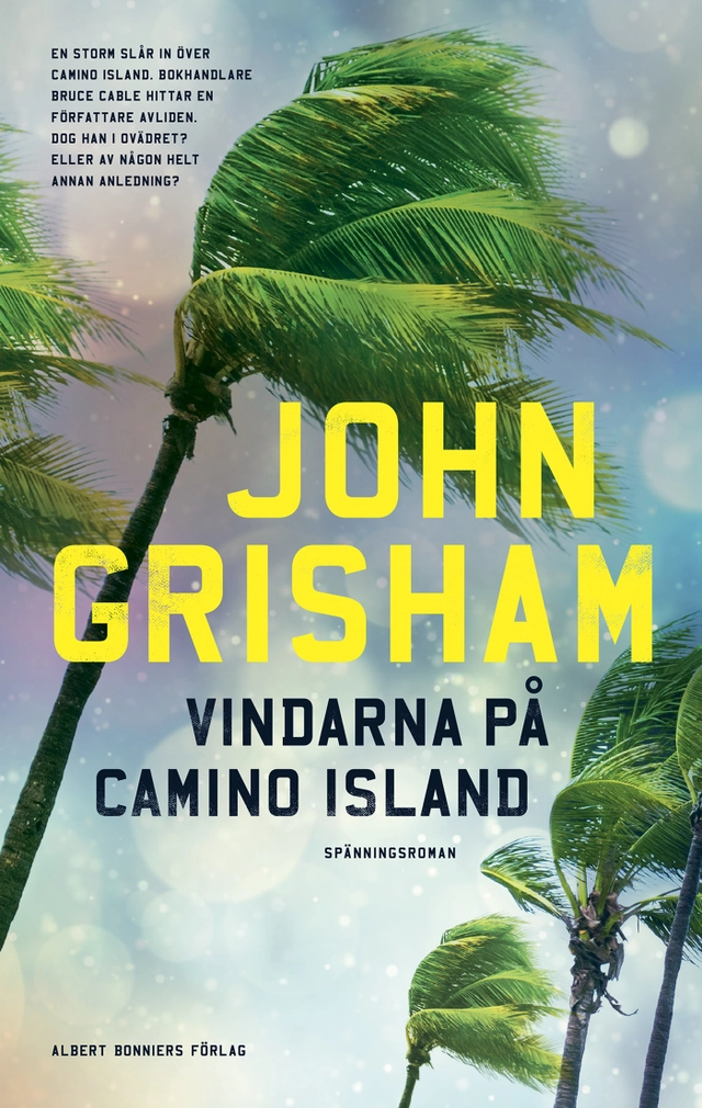 Vindarna på Camino Island; John Grisham; 2021