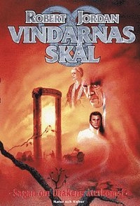 Vindarnas skål : Sagan om Drakens återkomst, del 13; Robert Jordan; 1999