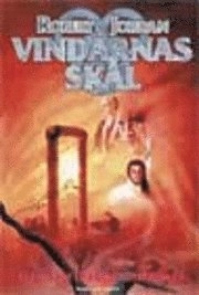 Vindarnas skål : Sagan om drakens återkomst, del 13; Robert Jordan; 2000
