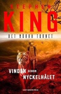 Vinden genom nyckelhålet; Stephen King; 2017