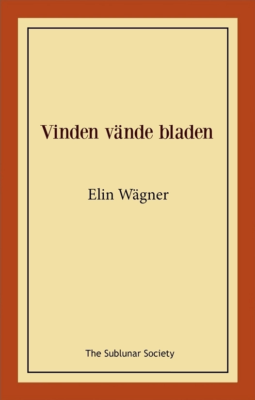 Vinden vände bladen; Elin Wägner; 2021