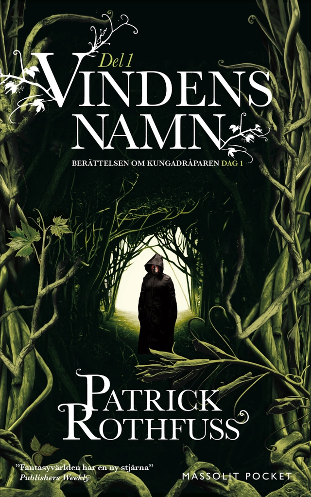 Vindens namn. Del 1; Patrick Rothfuss; 2017