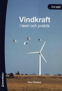 Vindkraft i teori och praktik; Tore Wizelius; 2007
