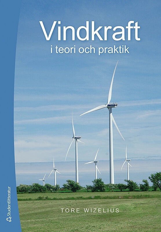 Vindkraft i teori och praktik; Tore Wizelius; 2015