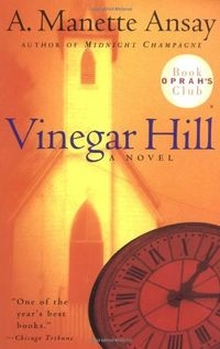 Vinegar Hill; A. Manette Ansay