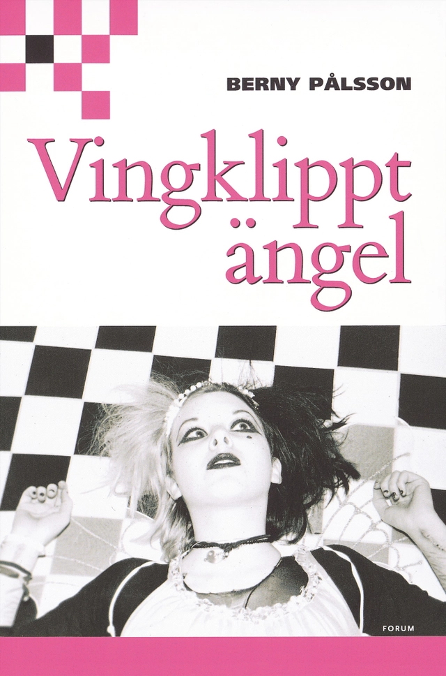Vingklippt ängel; Berny Pålsson; 2012