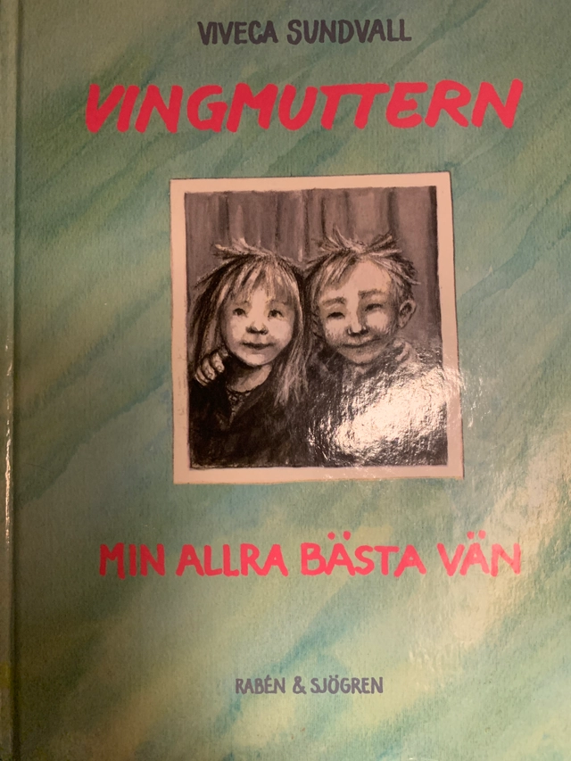 Vingmuttern : min allra bästa vän; Viveca Lärn; 1986