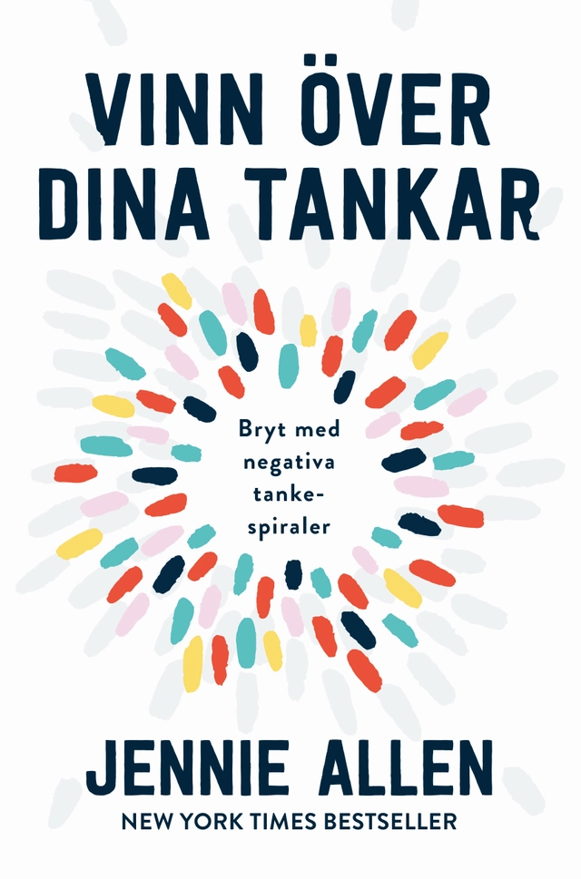 Vinn över dina tankar; Jennie Allen; 2021