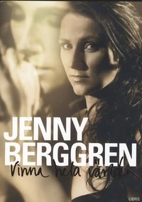 Vinna hela världen; Jenny Berggren; 2009