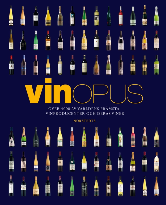 VinOpus : över 4000 av världens främsta vinproducenter och deras viner; Jan Holmström, Olov Hyllienmark, Per Johan Hasselqvist; 2012