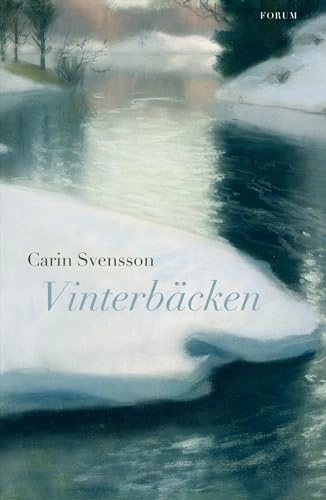 Vinterbäcken; Carin Svensson; 2009