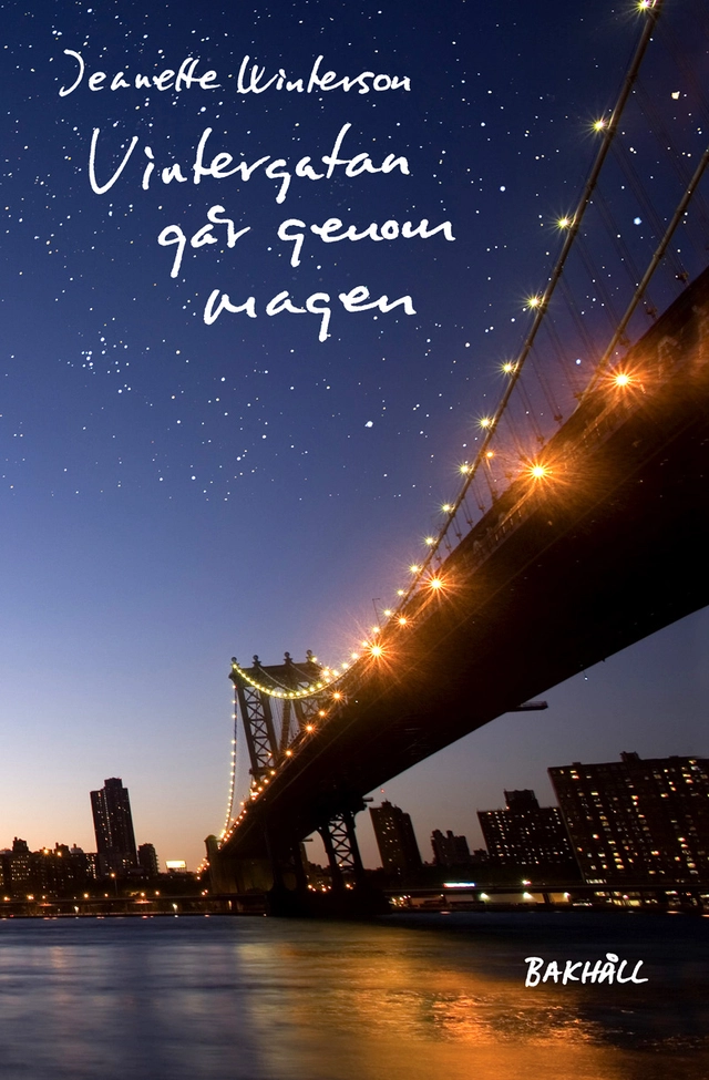 Vintergatan går genom magen; Jeanette Winterson; 2017