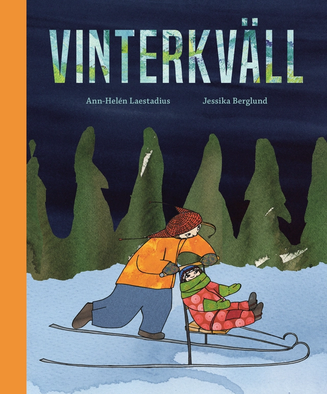 Vinterkväll; Ann-Helén Laestadius, Jessika Berglund; 2020