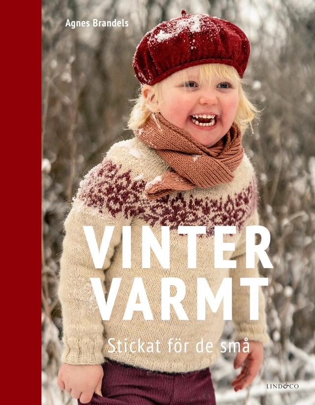 Vintervarmt : stickat för de små; Agnes Brandels; 2022