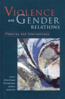 Violence and gender relations : theories and interventions; Barbara Fawcett; 1996