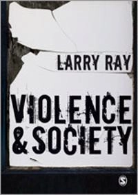 Violence and society; Larry J. Ray; 2011
