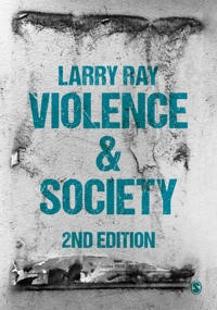 Violence & society; Larry J. Ray; 2018