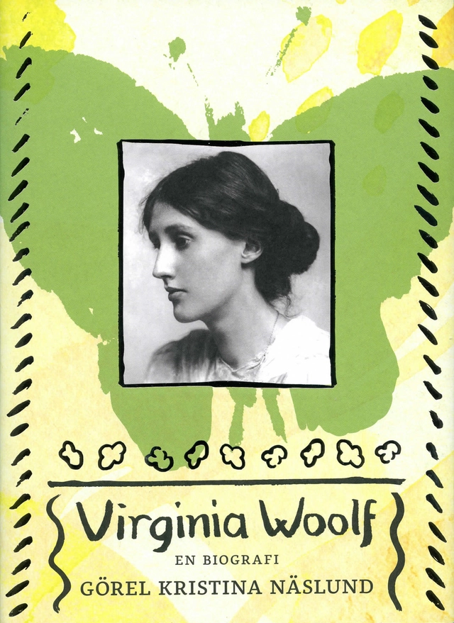 Virginia Woolf : en biografi; Görel Kristina Näslund; 2022