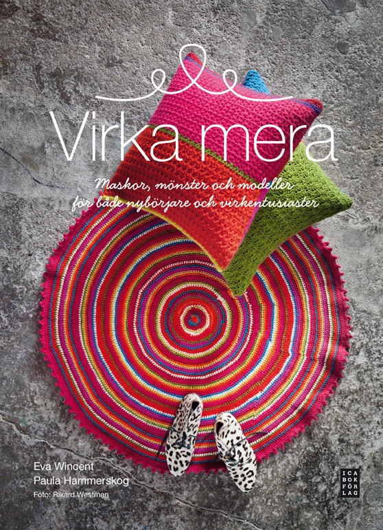 Virka mera; Paula Hammerskog, Eva Wincent; 2013