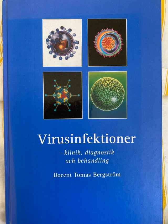 Virusinfektioner : klinik, diagnostik och behandling; Tomas Bergström; 1997