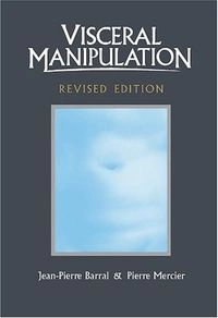 Visceral Manipulation; J. P. Barral, Pierre Mercier; 2005